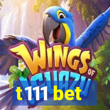 t111 bet